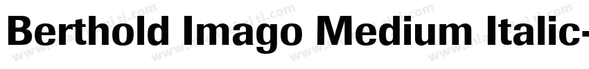 Berthold Imago Medium Italic字体转换